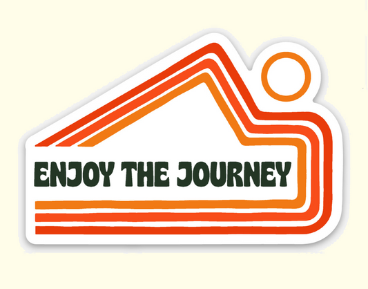 Enjoy the Journey / Sticker