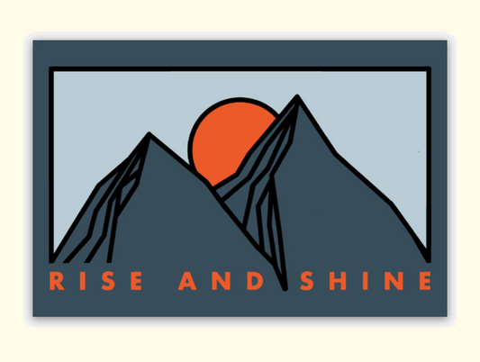 Rise and Shine / Sticker